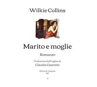 Marito e Moglie: Romanzo | Edizione integrale (1877)