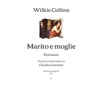 Marito e Moglie: Romanzo | Edizione integrale (1877)