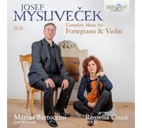 Marius Bartoccini|Rossella Croce - Mysliveček: Complete Music for Fortepiano & Violin