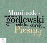 Mariusz Godlewski (Bariton) - Stanislaw Moniuszko: Piesni (Songs) Volume 2