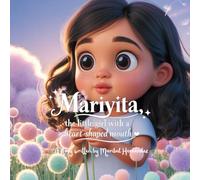 Mariyita, the little girl with a heart-shaped mouth
