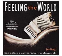 Mariza, Belgreco, Ernest Bango, Sindimba, Ann Ogham, Mexico Mariachis, Carlo Willems, Roby Lakatos - Feeling The World