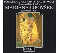 Marjana Lipovsek chante Mahler, Schreker, Strauss et Wolf : Lieder. Werba.