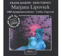 Marjana Lipovsek ,Frank Martin (Composer) - Martin: Der Cornet By Marjana Lipovsek ,Frank Martin (Composer) (1988-08-01)