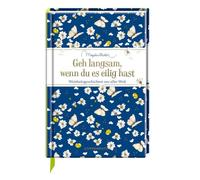 Marjolein Basti Geh langsam, wenn du es eilig hast: Weisheitsgeschic (Tapa dura)