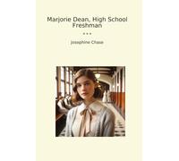 Marjorie Dean, High School Freshman (Classic Books)