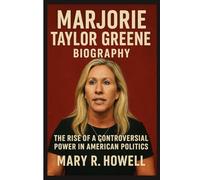 MARJORIE TAYLOR GREENE BIOGRAPHY: The Rise of a Controversial Power in American Politics.