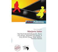 Marjorie Yates: The Ruth Rendell Mysteries, Boon (TV series), Wycliffe (TV series), A Very British Coup, Peter Sellers, Terence Davies