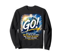 Mark 16:15 Go Into All The World and Preach The Gospel Sudadera