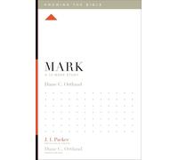 Mark: A 12-Week Study (Knowing the Bible)
