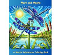 Mark and Mepho: A Marsh Adventures Coloring Book