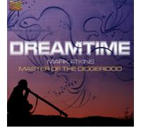 Mark Atkins Dreamtime: Master of the Didgeridoo (CD) Album (Importación USA)