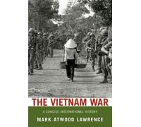 Mark Atwood Lawrence The Vietnam War (Tapa blanda)