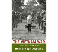 Mark Atwood Lawrence The Vietnam War (Tapa blanda)