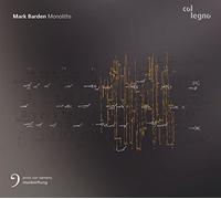 Mark Barden : Monoliths, portrait du compositeur.