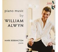 Mark Bebbington - Alwyn: Works For Piano