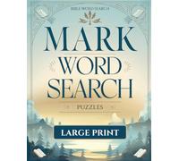 Mark Bible Word Search Puzzles - LARGE PRINT: Christian Puzzle Books