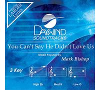 Mark Bishop - You Can't Say He Didn't Love Us [Accompaniment/Performance Track]