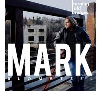 Mark Blomsteel Burning Old Bridges (CD) (Importación USA)