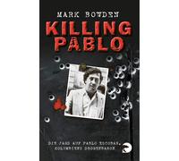 Mark Bowden Fri Killing Pablo: Die Jagd auf Pablo Escobar, Kolumbi (Tapa blanda)