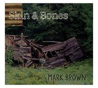 Mark Brown - Skin & Bone