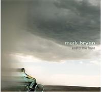 Mark Bryan - End of the Front