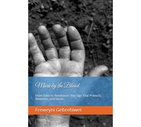 Mark by the Blood: From Eden to Revelation: The Sign That Protects, Redeems, and Sends