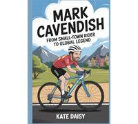 Mark Cavendish: From small-town rider to global legend for kids