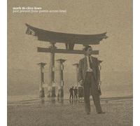 Mark De Clive-Lowe Past Present (Tone Poems Across Time) (Vinyl) 12" Album