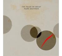 Mark Deutrom The Value of Decay (Vinyl) 12" Album (Importación USA)