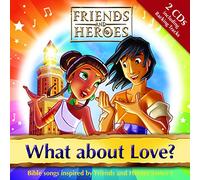 Mark Edwards (Producer) - What about Love?: Bible songs inspired by Friends and Heroes Series 1