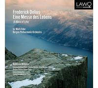 Mark Elder - Delius: A Mass of Life