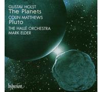 Mark Elder: The Halle Orchestra - Holst: The Planets; Matthews: Pluto