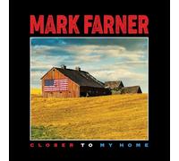 Mark Farner - CLOSER TO MY HOME