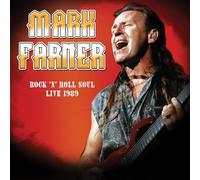 Mark Farner - Rock 'n Roll Soul: Live, August 20, 1989