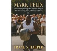 MARK FELIX: The Inspiring Journey of a Grenadian Immigrant Who Built Strength, Hope, and History with Every Lift