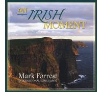 Mark Forrest - Irish Moment