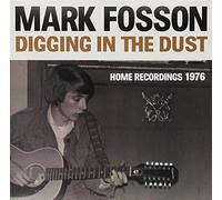 Mark Fosson - Digging in the Dust: Home Recordings 1976 [Vinilo]