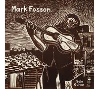 Mark Fosson - Solo Guitar