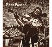 Mark Fosson - Solo Guitar