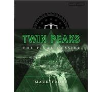 Mark Frost Twin Peaks: The Final Dossier (Tapa dura)