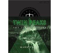 Mark Frost Twin Peaks: The Final Dossier (Tapa dura)
