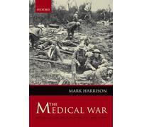 Mark Harrison The Medical War (Tapa dura)