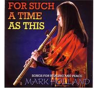 Mark Holland - For Such a Time As This
