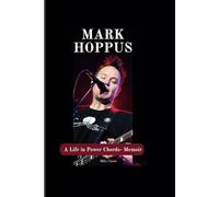 Mark Hoppus: A Life in Power Chords- Memoir