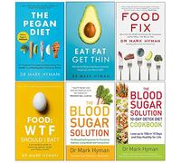 Mark Hyman Collection 6 Books Set (The Pegan Diet, Eat Fat Get Thin, Food Fix, Food WTF Should I Eat, The Blood Sugar Solution, The Blood Sugar Solution 10-Day Detox Diet Cookbook)