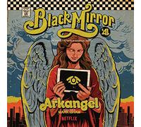 Mark Isham - Arkangel : Black Mirror