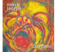 Mark Joseph - Scream