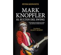 Mark Knopfler, el sultán del swing (Sinatra)
