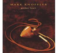 Mark Knopfler - Golden Heart